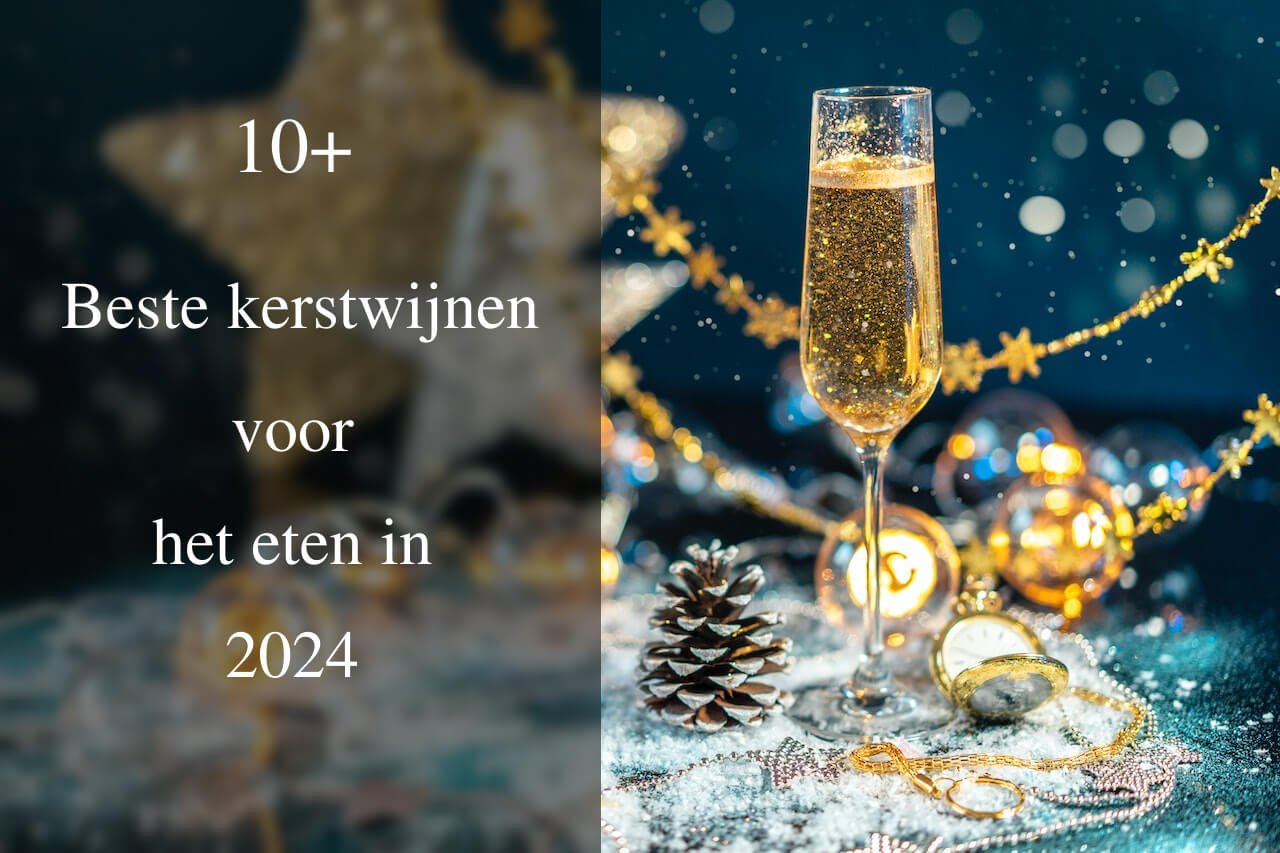 10+ Beste kerstwijnen voor het eten in 2024